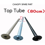 Top Tube 80cm Canopy Spare Part
