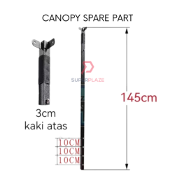 3cm Kaki Atas Shj Canopy Spare Part