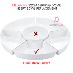 Edge Bowl Only Melamine For 52cm Serving Dome Insert Replacement