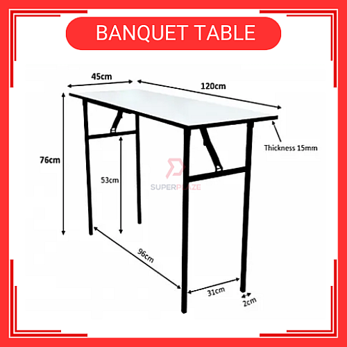 120cm x 45cm x 76cm Banquet Table Foldable Table Meja Jamuan Meja Boleh Lipat 
