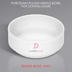 Round Middle Bowl Only Porcelain For 52cm Serving Dome Insert Bowl Replacement Bowl