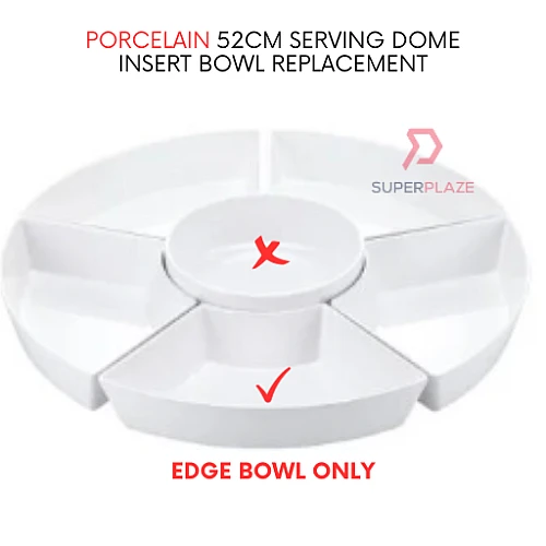 Edge Bowl Only Porcelain For 52cm Serving Dome Insert Replacement