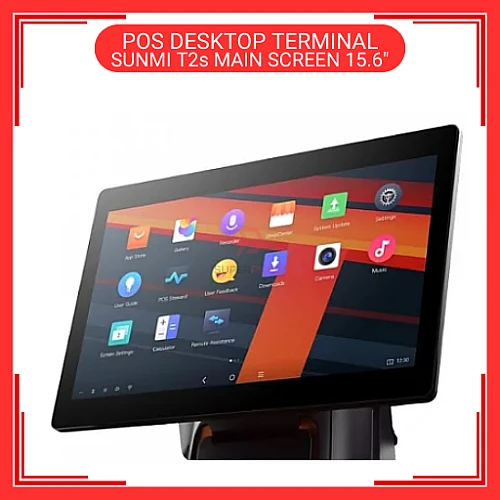 SUNMI T2S Android 9.0 3G Plus 32G Main Screen 15.6 inch LVDS Desktop POS Terminal